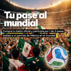 Sorteo 3 pases dobles y balón oficial del mundial